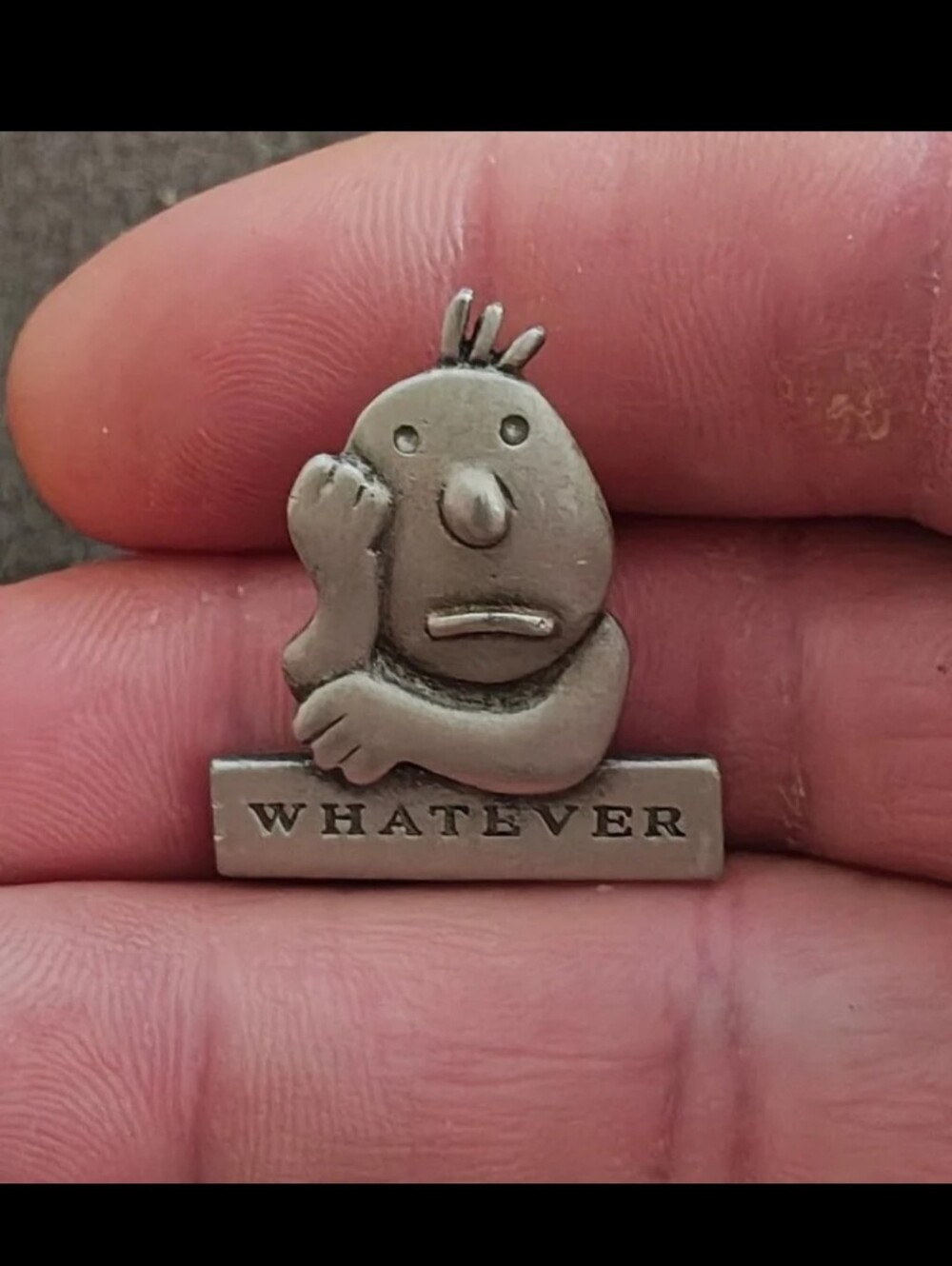 1990s "Whatever" Pewter Pin Designed By J. Benton For J.J. Jewerly